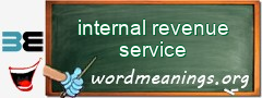 WordMeaning blackboard for internal revenue service